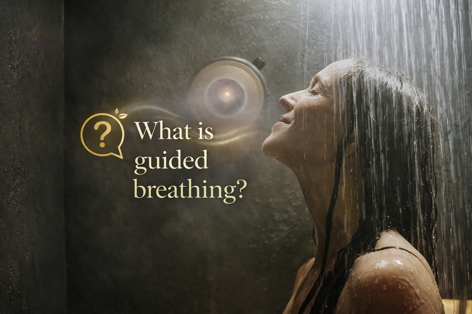 What is guided breathing and why is it the best kept shower secret?
